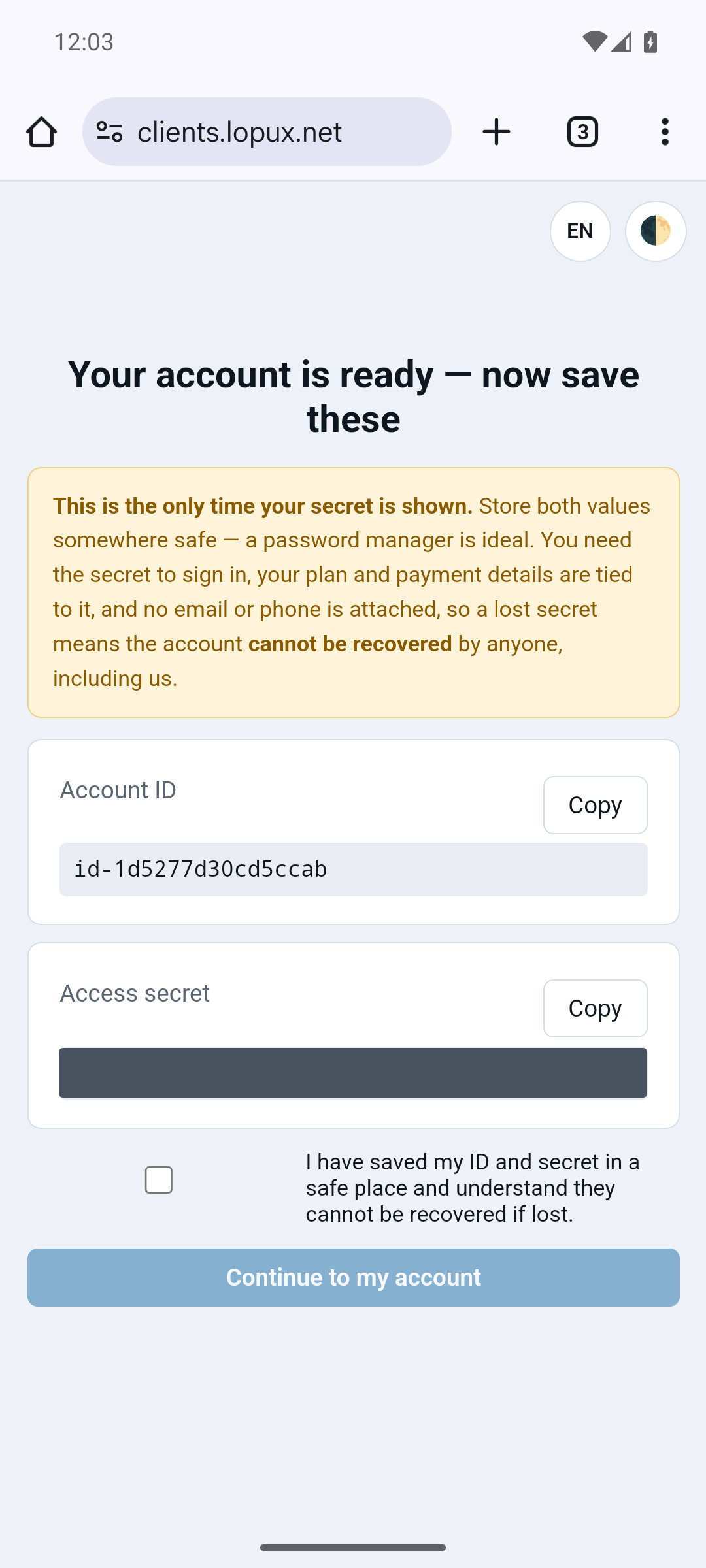 The account's ID and secret, the secret covered here